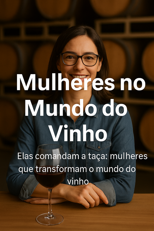 Elas comandam a taça: mulheres que transformam o mundo do vinho.