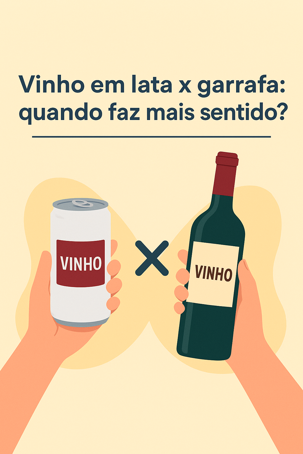 Vinho em lata x garrafa: quando faz mais sentido?