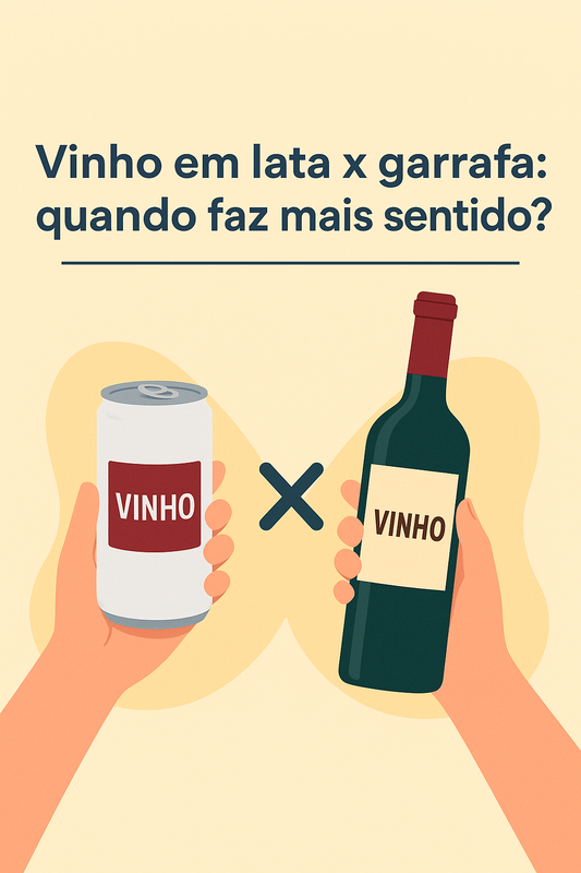 Vinho em lata x garrafa: quando faz mais sentido?